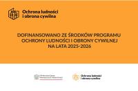 Dofinansowanie ze środków Programu Ochrony Ludności i Obrony Cywilnej na rok 2025