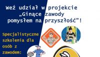 Ginące zawody pomysłem na przyszłość