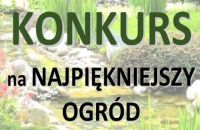 Konkurs - ,,Najpiękniejszy ogród wiejski w Gminie Zbójno w 2017 roku’’